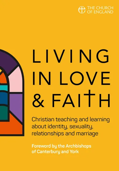 Living in Love and Faith – a primer...