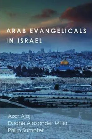 Understanding Arab evangelicals